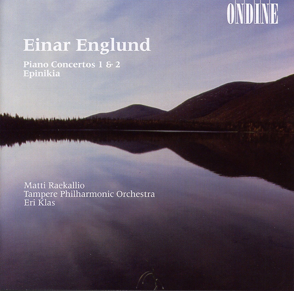 Обложка альбома «Englund: Piano Concertos Nos. 1 and 2, Epinikia» — Eri Klas, Tampere Philharmonic Orchestra & Matti Raekallio