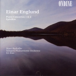 Englund: Piano Concertos Nos. 1 and 2, Epinikia