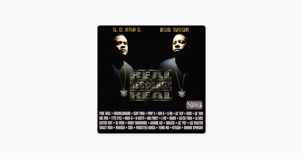 Real Recognize Real - Album by O.G. Ron C. And Bro. Wood - Apple Music