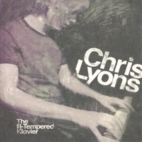 The Ill-Tempered Klavier - Chris Lyons