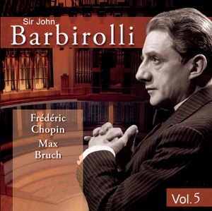 Chopin: Piano Concerto No. 1 - Bruch: Violin Concerto (1937, 1942)