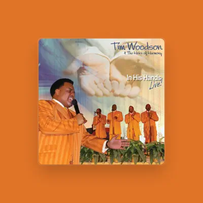 Listen to Tim Woodson & The Heirs of Harmony, watch music videos, read bio, see tour dates & more!