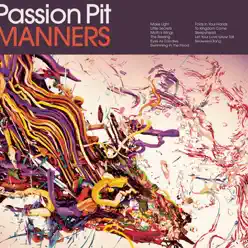 Manners (Bonus Track Version) - Passion Pit