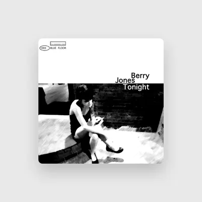Listen to Berry Jones, watch music videos, read bio, see tour dates & more!