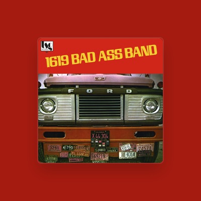 Listen to 1619 Bad Ass Band, watch music videos, read bio, see tour dates & more!