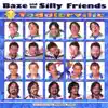 Baze And His Silly Friends - Time of Your Life