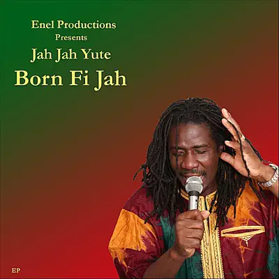 Listen to Born Fi Jah by Jah Jah Yute