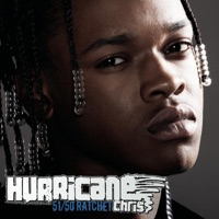 51/50 Ratchet - Hurricane Chris