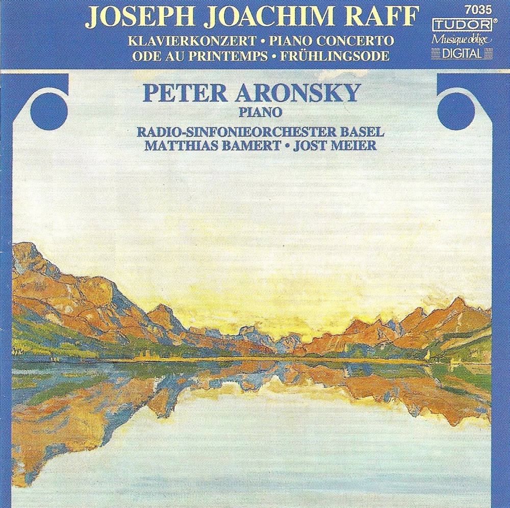 Обложка альбома «Raff: Piano Concerto, Op. 185 & Ode Au Printemps» — Basel Radio Symphony Orchestra, Peter Aronsky & Jost Meier