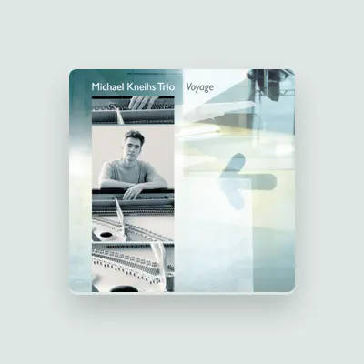 Listen to Michael Kneihs Trio, watch music videos, read bio, see tour dates & more!