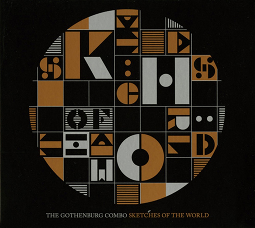 Обложка альбома «Sketches of the World» — GothenburgCombo, The & Gothenburg Combo, The