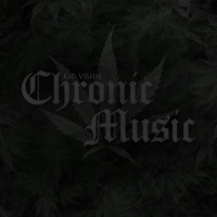 Chronic Music - Single - Kid Vishis