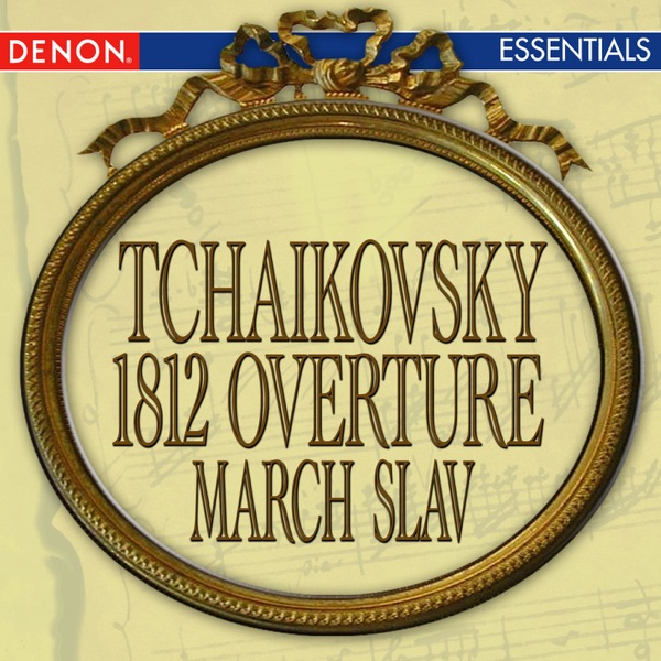 Tchaikovsky: 1812 Overture, March Slav & Festive Coronation March