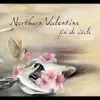Northern Valentine - Sink / Rise