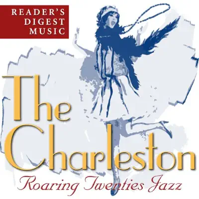 Posłuchaj utworu Reader's Digest Music: The Charleston - Roaring Twenties Jazz wykonywanego przez Various Artists.