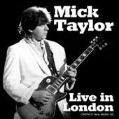 Live In London - Mick Taylor