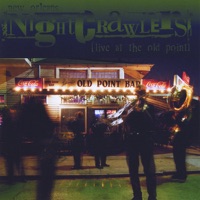 Live at the Old Point - New Orleans Nightcrawlers