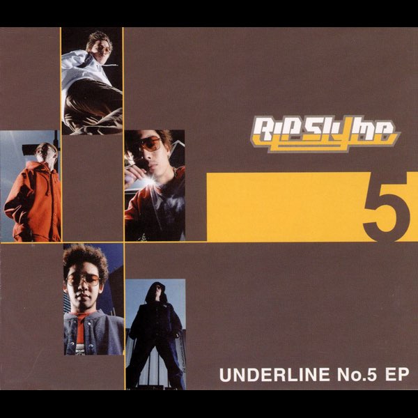 UNDERLINE No.5 - EP - RIP SLYMEのアルバム - Apple Music