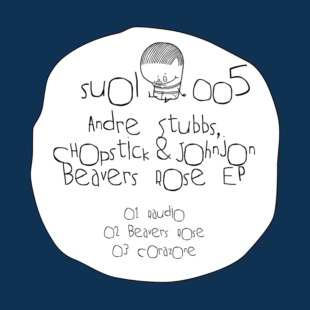 Обложка альбома «Beaver's Rose» — Andre Stubbs & Chopstick & Johnjon