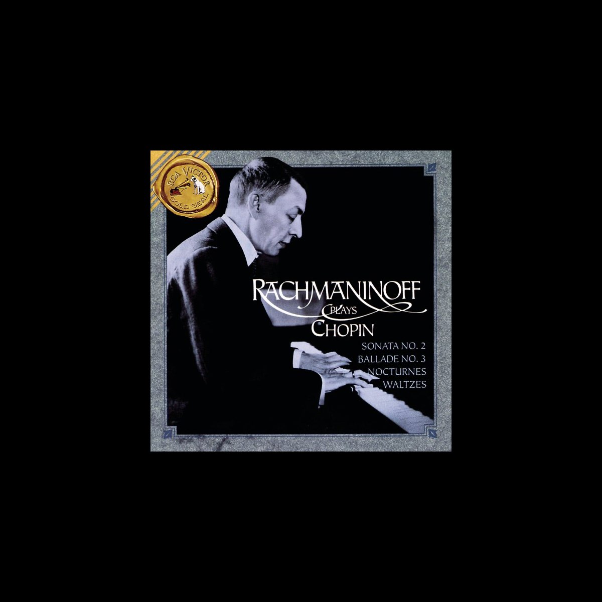‎Rachmaninoff Plays Chopin Album by Sergei Rachmaninoff Apple Music
