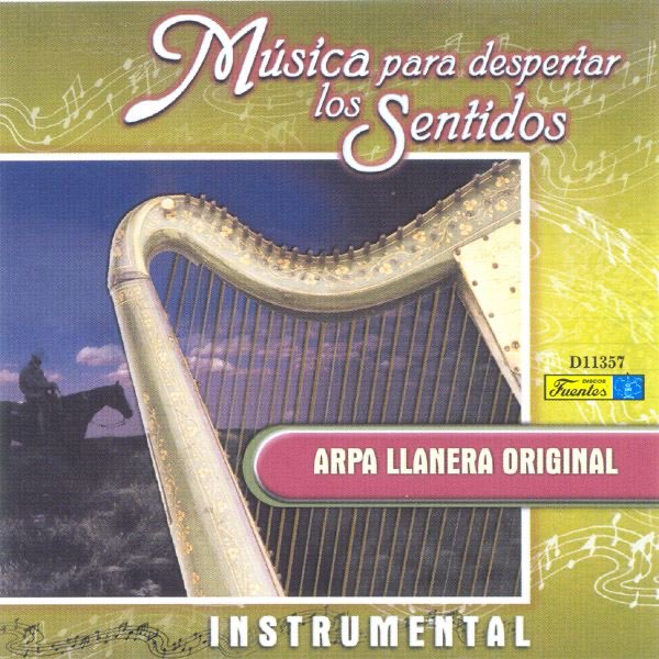 Musica Para Despertar los Sentidos - Arpa Llanera Original by Various  Artists on Apple Music