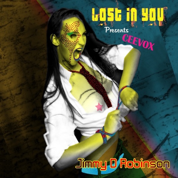 Lost In You (feat. Ceevox) [Jimmy D Robinson Presents Ceevox]