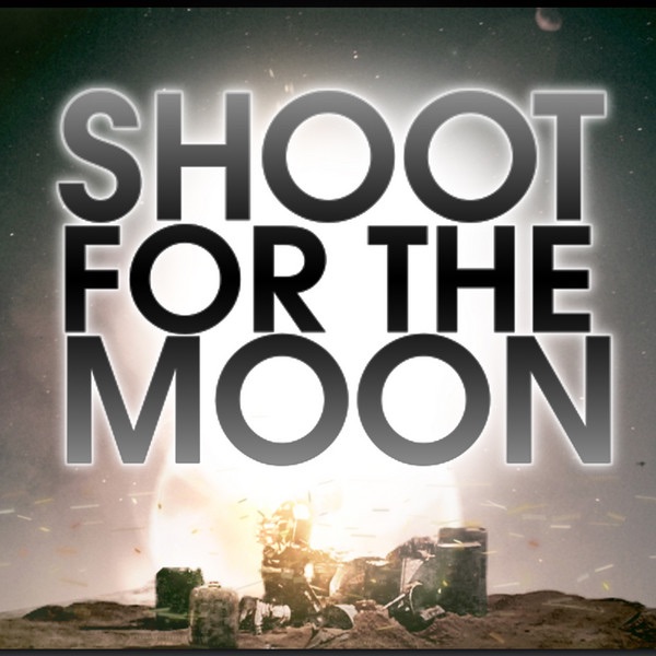 Shoot for the Moon - Single