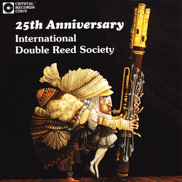 Обложка альбома «International Double Reed Society - 25th Anniversary» — John Mack, David McGill, Elizabeth DeMio, Stefano Canuti, Sergio Azzolini, Alex Klein, George Sakakeeny, Cynthia Koledo DeAlmeida, Nancy Goeres & André Previn