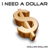 DOLLAR DOLLAR