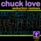 Seduction (Astraglide Remix) [Astraglide Remix] - Chuck Love lyrics