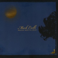 Innocent When You Dream - Mark Erelli