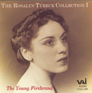 The Rosalyn Tureck Collection 1: The Young Firebrand
