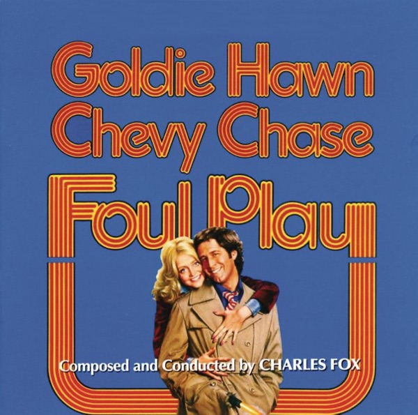 Foul Play (Original Soundtrack)