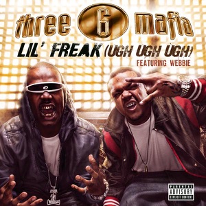 Lil' Freak (Ugh Ugh Ugh) [feat. Webbie]
