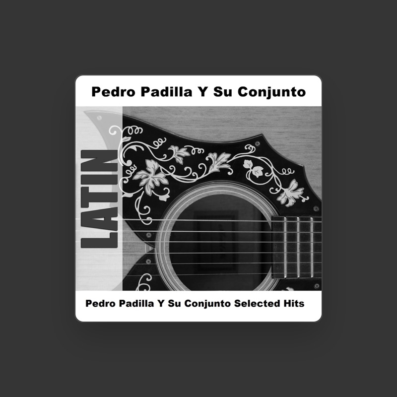 Pedro Padilla y Su Conjunto