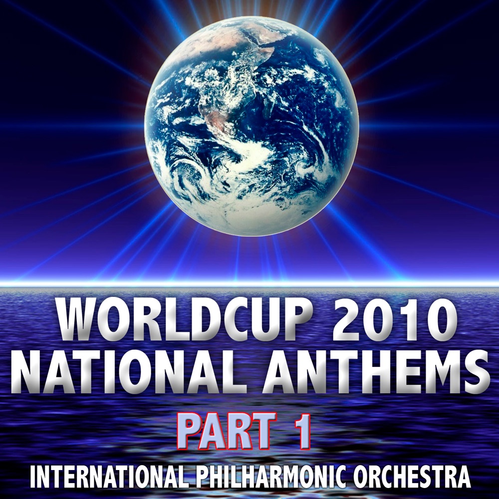 Обложка альбома «World Cup 2010 National Anthems Part 1» — International Philharmonic Orchestra