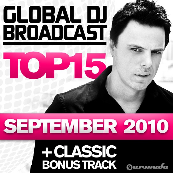 Global DJ Broadcast Top 15 - September 2010 (Including Bonus Track)