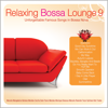 Relaxing Bossa Lounge 9 - Brasil Various