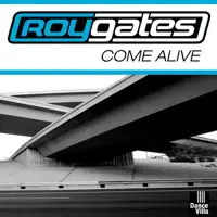 Come Alive — Roy Gates