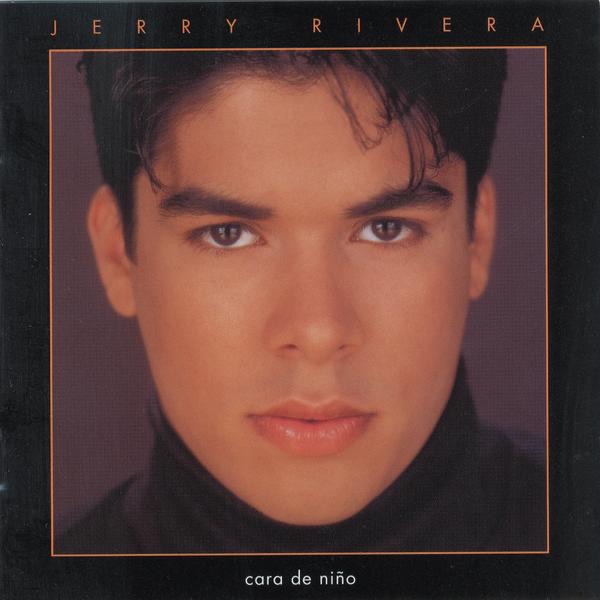 Обложка альбома «Cara de Niño» — Jerry Rivera