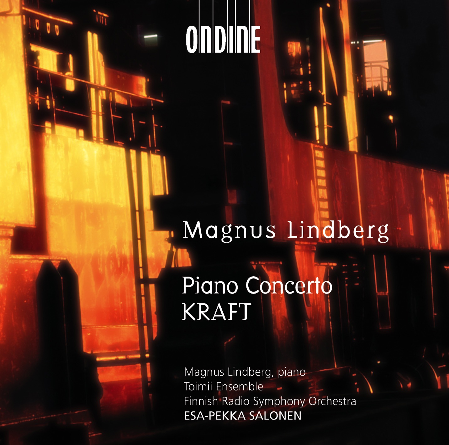 Lindberg: Piano Concerto, Kraft