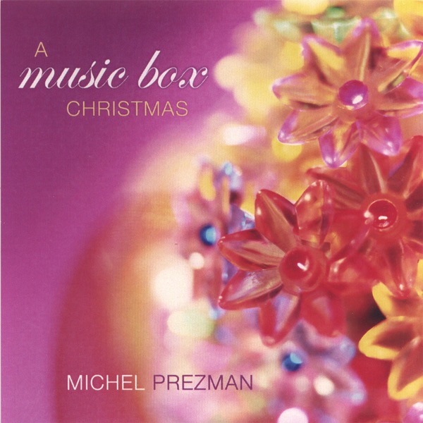 Обложка альбома «A Music Box Christmas» — Michel Prezman