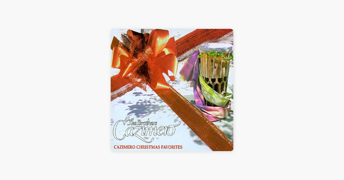 Cazimero Christmas Favorites - Album by The Brothers Cazimero