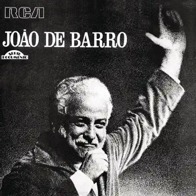 Série Documento: João de Barro - João de Barro Série Documento: João de Barro - João de Barro