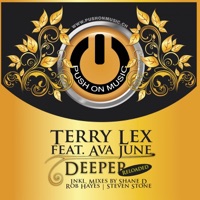 Deeper Reloaded (feat. Ava June) [incl. Shane D, Rob Hayes, Steven Stone Mixes] - Terry Lex