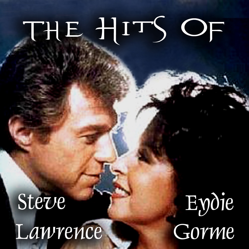 Обложка альбома «The Hits of Steve Lawrence & Eydie Gorme» — Steve Lawrence & Eydie Gorme