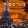 Pearl Django - Under Paris Skies