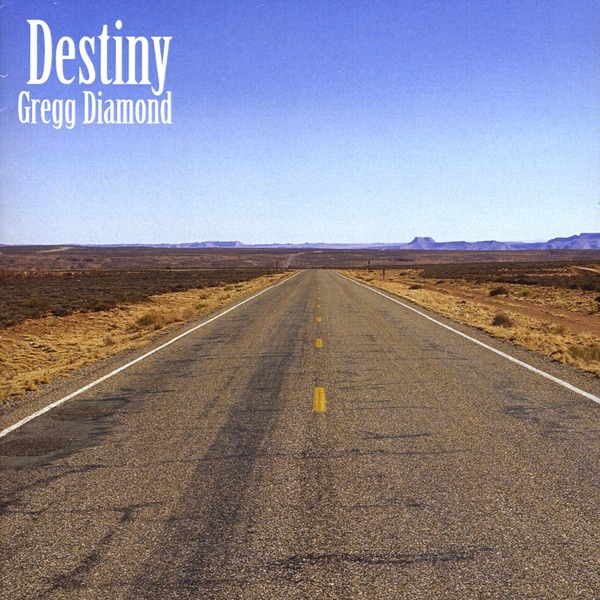 Обложка альбома «Destiny» — GREGG DIAMOND
