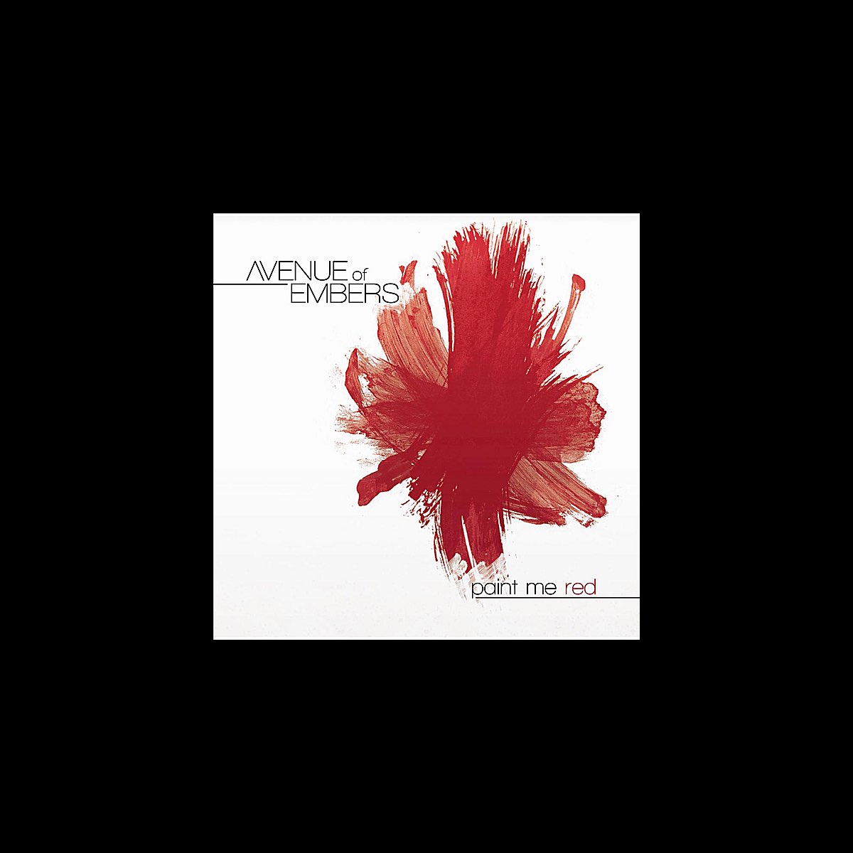 ‎Paint Me Red - Album by Avenue of Embers - Apple Music