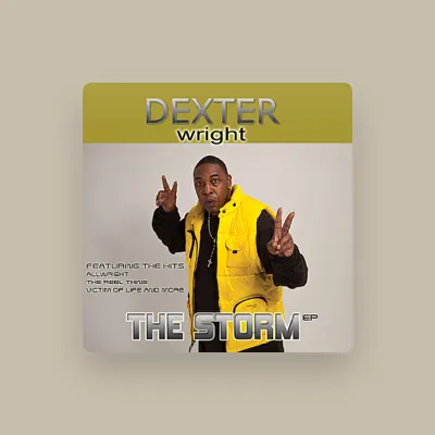 Listen to Dexter Wright, watch music videos, read bio, see tour dates & more!